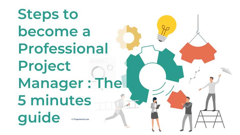 best-way-to-become-a-professional-project-manager-5-mins-guide